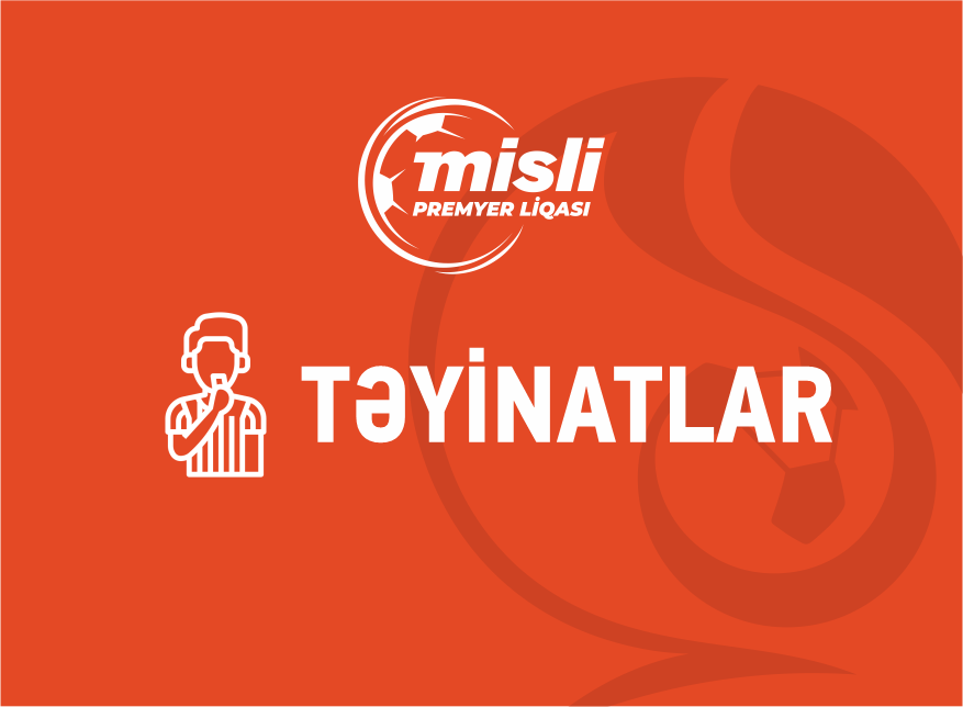 Misli Premyer Liqası: III turdan təxirə salınmış oyunun təyinatları